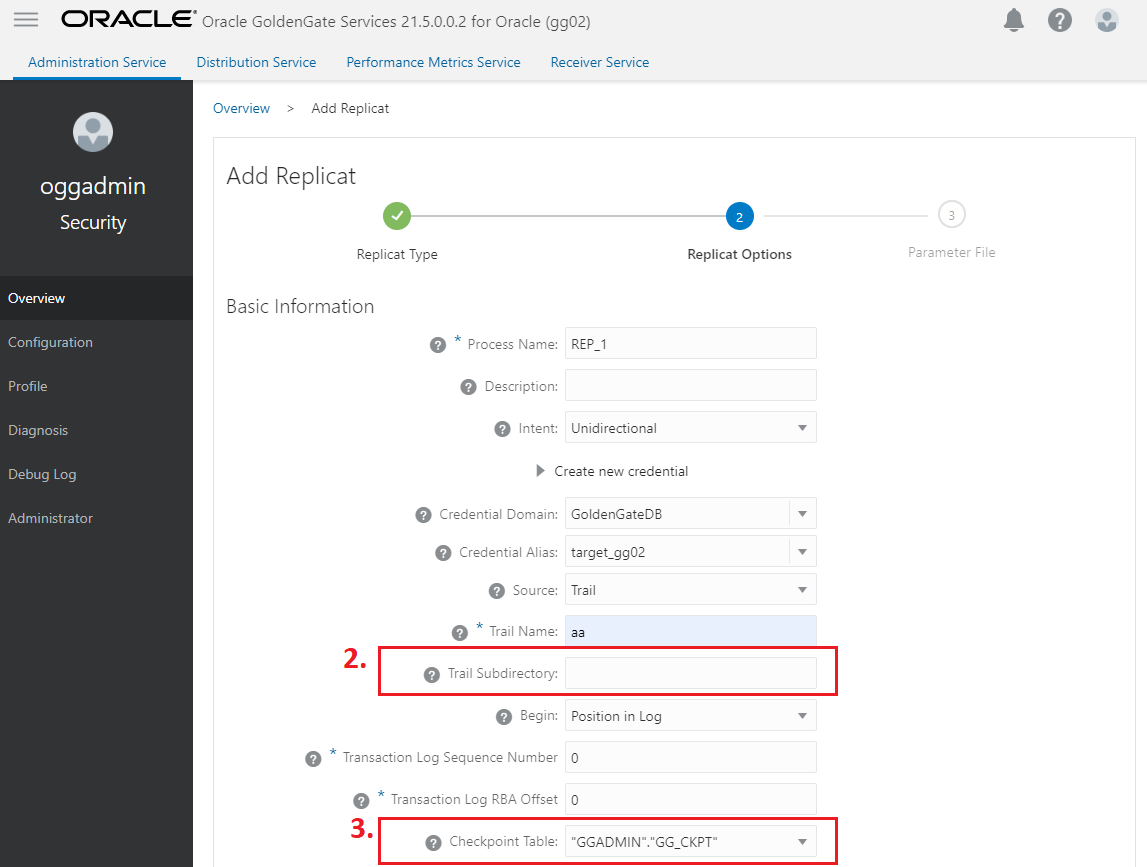 Replicat creation with Trail SubDirectory and Checkpoint Table Replicat creation with Trail SubDirectory and Checkpoint Table